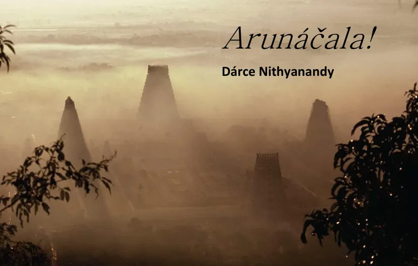 Arunachala! The giver of Nithyananda - Czech